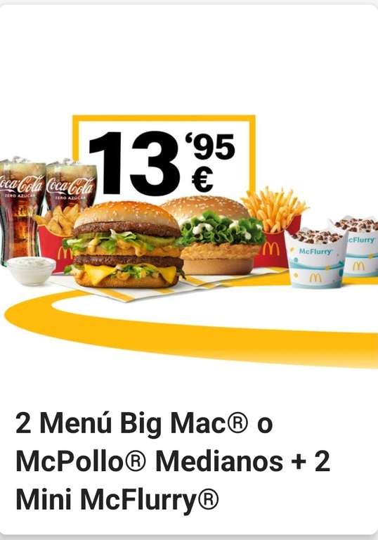 Oferta Flash - 2 Menú Big Mac o McPollo Medianos +2 Mini McFlurry