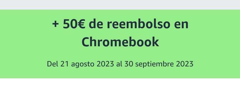 50€ de reembolso en una selección de Chromebook