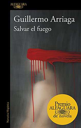 Salvar el fuego Versión Kindle de Guillermo Arriaga ebook