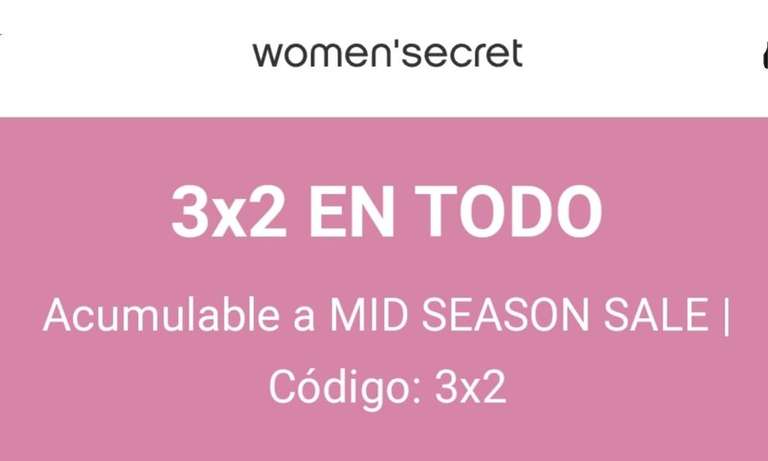 Women'Secret: 3x2 en TODO Acumulable a Mid Season Sale