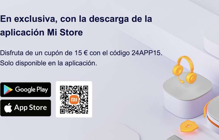 Cupón de 15€ en pedidos >100€ descargando la app Mi Store