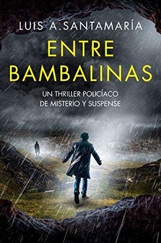 Entre bambalinas (Serie Mónica Lago nº 1) de Luis A Santamaria Ebook kindle