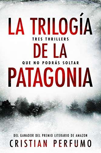 La trilogía de la Patagonia. Ebook kindle.