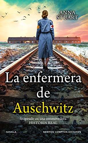 “La enfermera de Auschwitz” de Anna Stuart Ebook kindle