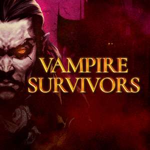 Vampire Survivors, PAYDAY 2 (Steam, PC/Xbox)
