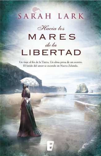 Hacia los mares de la libertad (Trilogía del árbol Kauri 1) de Sarah Lark Ebook Kindle