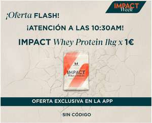 1KG IMPACT WHEY PROTEIN SOLO DESDE APP