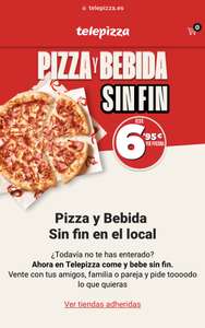 Pizza y Bebida Sin Fin (TELEPIZZA) Solo en Local.