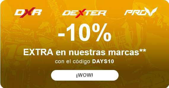 %15 + 10% en marcas DXR, Dexter y Prov