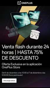 Oneplus Venta flash durante 24 horas HASTA 75% DE DESCUENTO