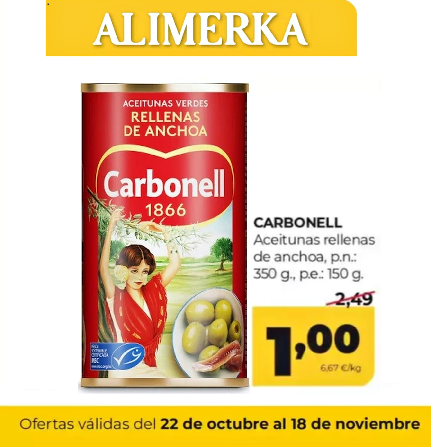 Aceitunas verdes rellenas de anchoa Carbonell lata p.n.: 350g p.e.: 150 g