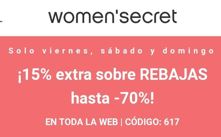 15% EXTRA sobre rebajas de hasta -70% en toda la web Women'secret