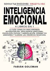 Inteligencia Emocional: 4 Libros en 1: La Guía Completa Ebook kindle