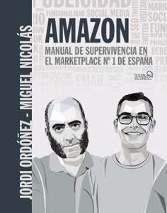 Amazon. Manual de supervivencia en el marketplace nº1 de España (Kindle eBook)