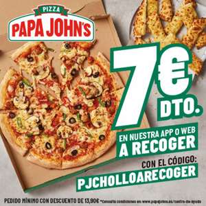7€ descuento en Papa Johns a RECOGER (Mínimo 20.90€) (Combinable a otras promociones)