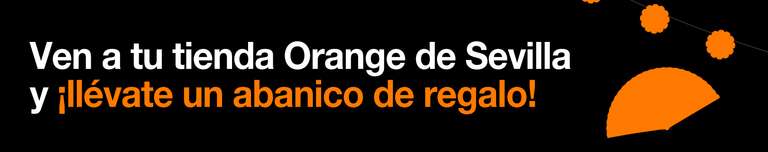 Abanico Gratis en las Tiendas de Orange (Sevilla) PARA TODOS