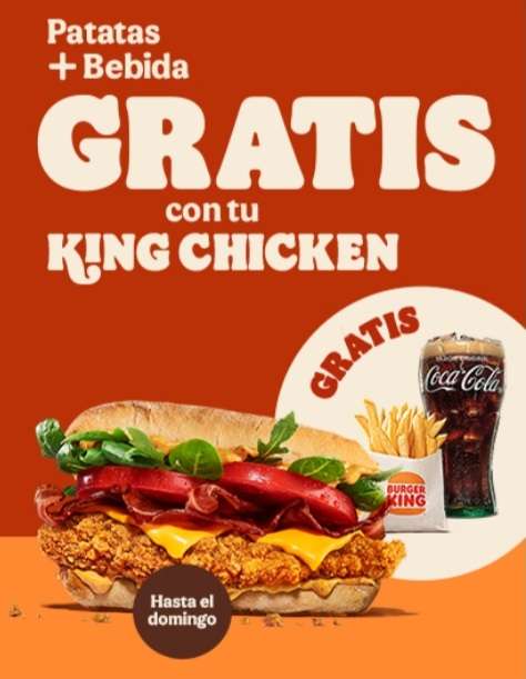 Patatas y bebida gratis al pedir una King Chicken en Burger King
