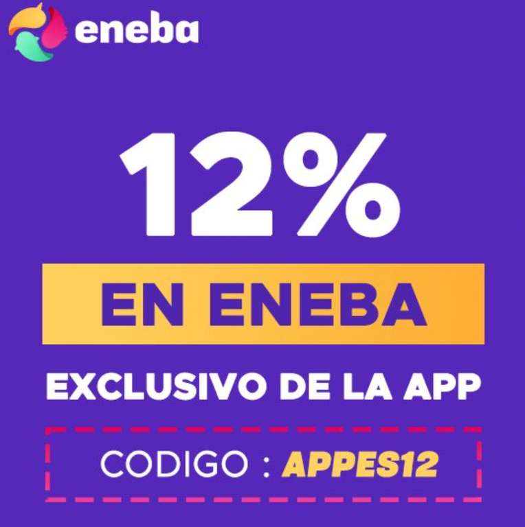 ENEBA - 12% DTO extra desde la APP