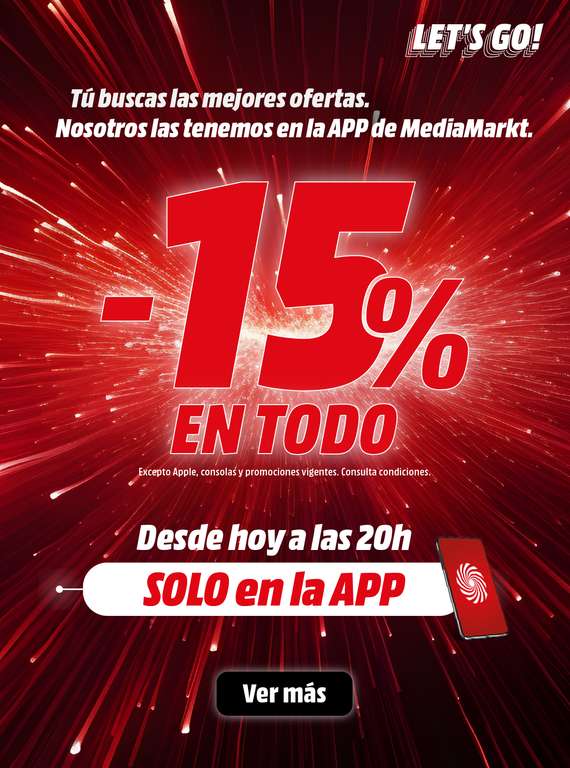 Mediamarkt 15% de descuento en todo desde la App (hoy a las 20:00)