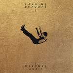 Mercury - Act 1 Imagine Dragons CD