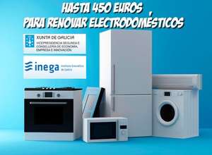[PROMOCIÓN] Del 25% al 75% de descuentos de hasta 450 euros para renovar electrodomésticos (Galicia)