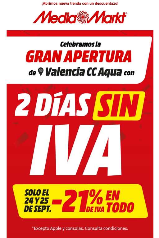 2 DÍAS SIN IVA en MediaMarkt Valencia CC Aqua