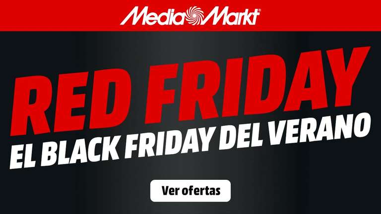 Red Friday, Black Friday del verano de Mediamarkt.