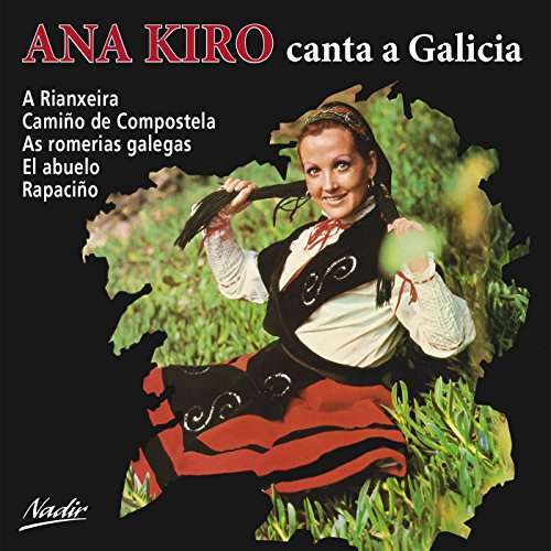Canta A Galicia Ana Kiro CD