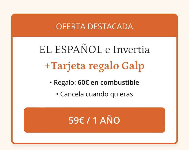 Suscripción anual -1€ (El español e Invertia 59€ + regalo 60€ combustible