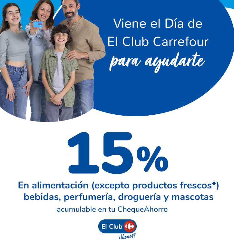 Día del Club Carrefour 7 y 8 de febrero, acumula 15% en alimentación excepto productos frescos.