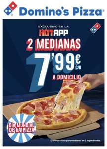 Dia mundial de la pizza 2 medianas a 7,99€/u a domicilio [solo APP]