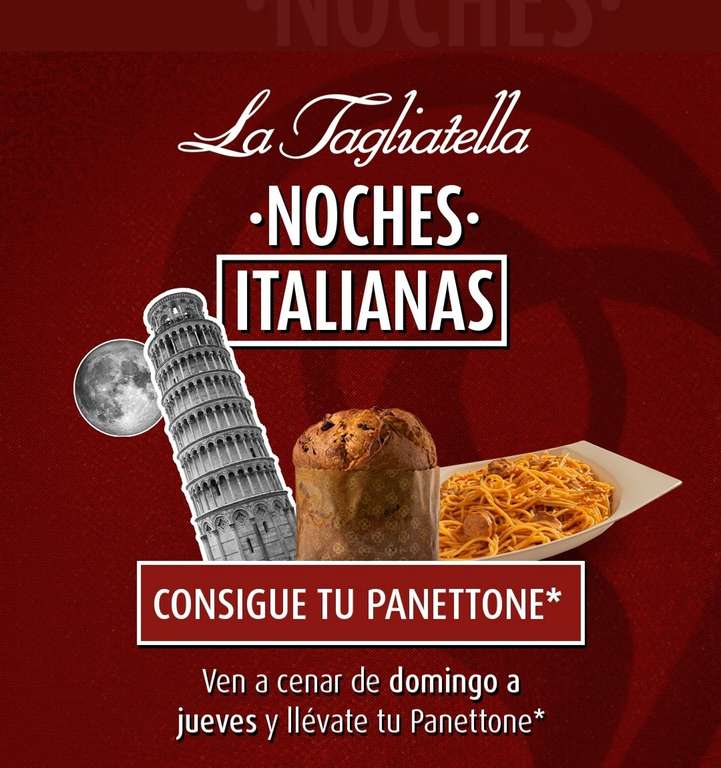 Regalo de un Panettone por consumo minimo 40 euros en cena en la Tagliatella