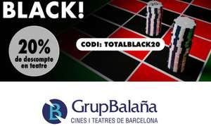 -20% Espectaculos Barcelona, código TOTALBLACK20