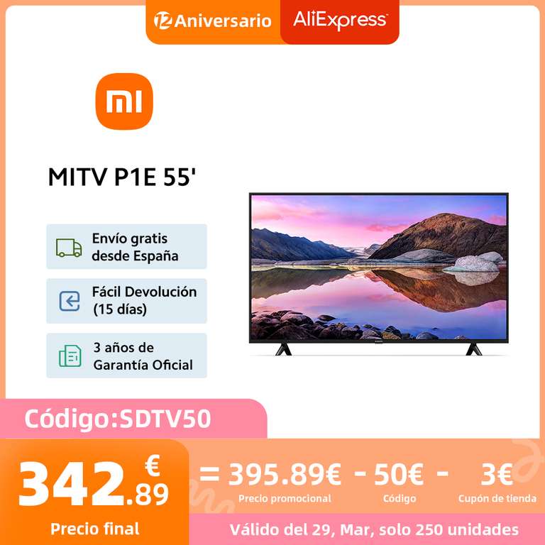 Xiaomi MI TV P1E 55’ Smart TV Android - Envio desde España (El 29 de Marzo a las 09:00)