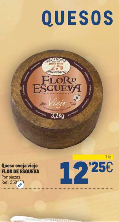 Queso Flor de Esgueva 12,25€/kilo (piezas 3,2 kilos aprox) en Makro