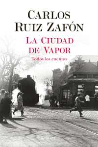 La Ciudad de Vapor. Carlos Ruiz Zafon. Ebook kindle