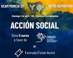 Entrada UCAM Murcia - Betis donando 5€ a la integración de Personas con Discapacidad Intelectual