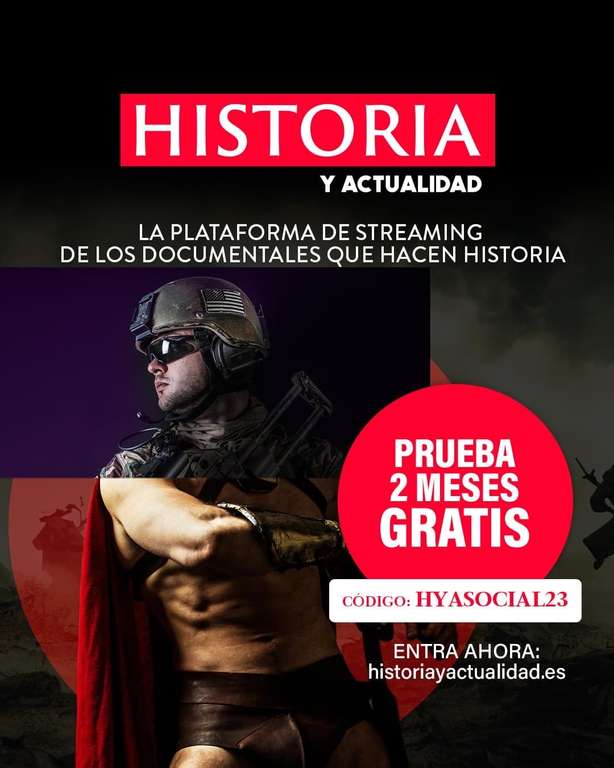 HISTORIA Y ACTUALIDAD 2 MESES GRATIS