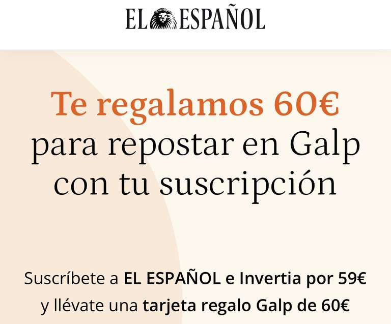 Suscripción anual -1€ (El español e Invertia 59€ + regalo 60€ combustible