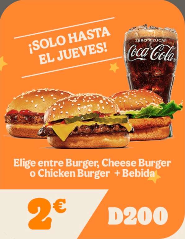 Hamburguesa Burger, Cheese Burger o Chicken Burger + bebida pequeña por 2€ (2,50€ en Baleares y Canarias) en Burger King (en restaurante)