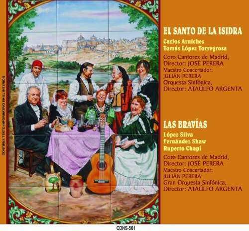 El santo de la Isidra / Las bravias Zarzuelas (Artista, Colaborador), Arniches (Compositor), & 4 más Formato: CD de audio