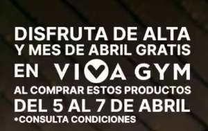 Alta y mes de abril gratis en VIVA GYM al realizar una compra entre el 5 y 7 de abril (selección de artículos. Importe mínimo de 14'99€)