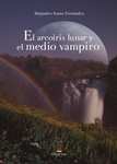 Libro "El arcoiris lunar y el medio vampiro"