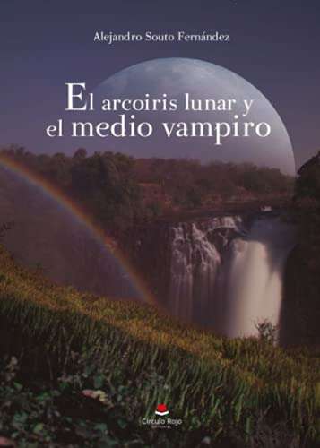 Libro "El arcoiris lunar y el medio vampiro"