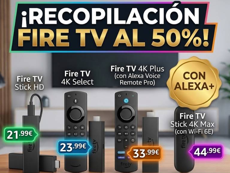 Recopilación Fire TV (HD, 4K Select, 4K Plus y 4K Max con Alexa+)