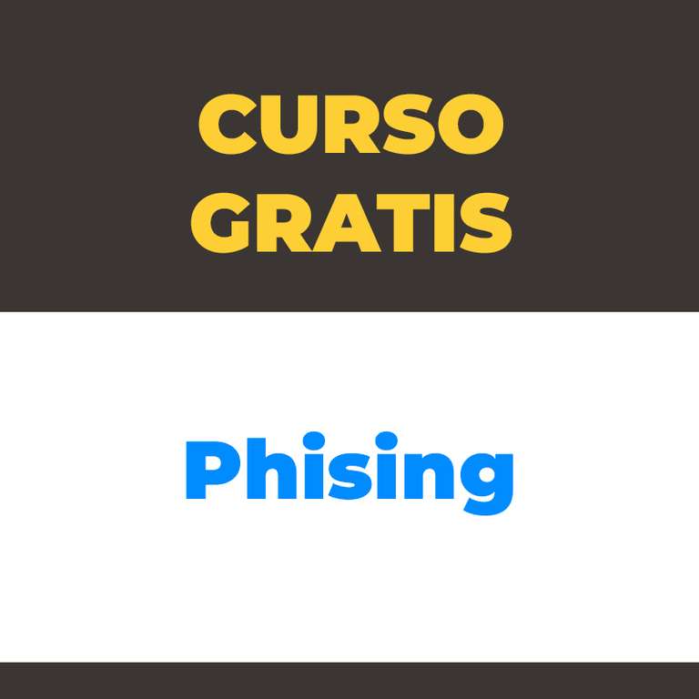 Curso GRATIS :: Protégete y Detecta el Phishing. La principal vulnerabilidad