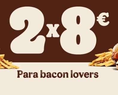 2 menús con Bacon por 8€ en Burger King