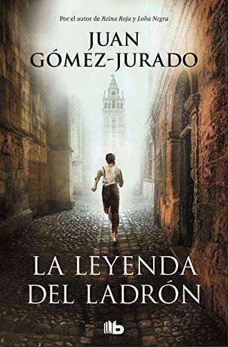 La leyenda del ladron. De Juan GómezJurado ebook kindle