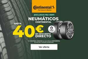 Ahorra hasta 60€ directos al comprar y montar tus neumáticos Continental en FeuVert