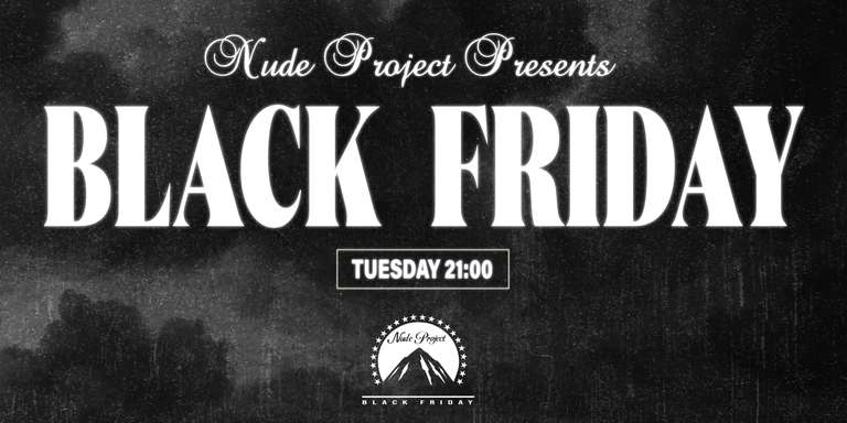 NUDE PROJECT - Black Friday, 1H de ACCESO ANTICIPADO